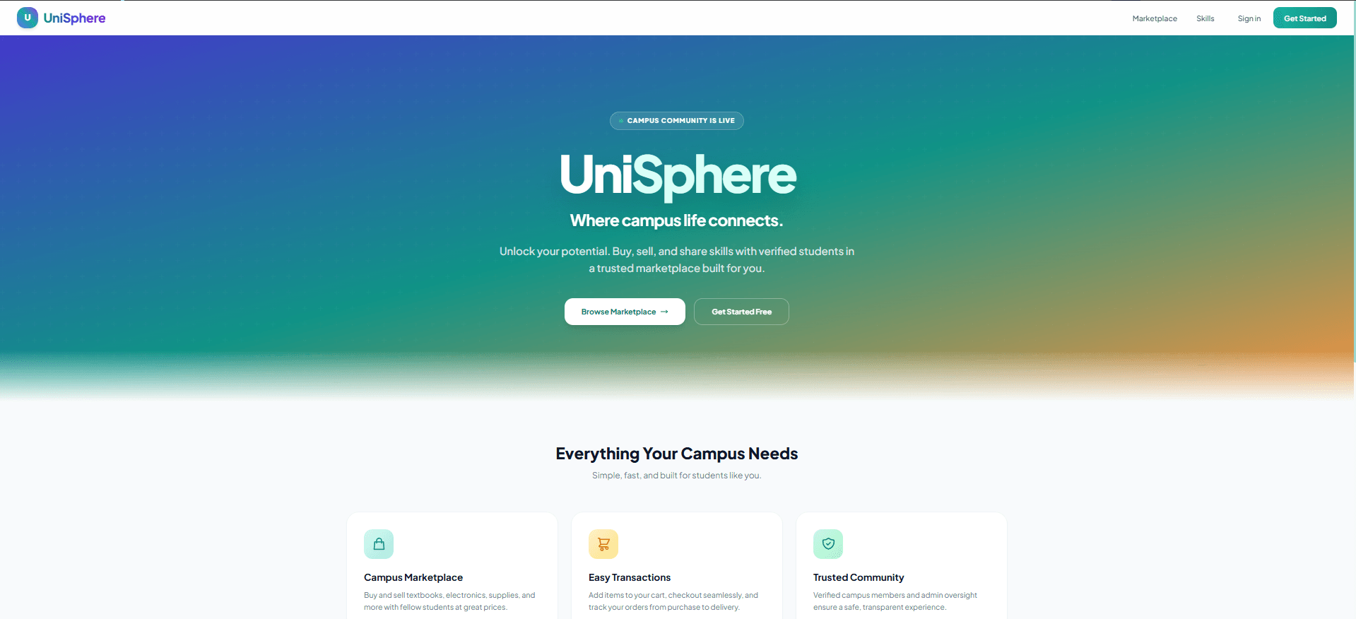 The UniSphere home page: a blue-to-teal-to-orange gradient hero reading "UniSphere, where campus life connects" with Browse Marketplace and Get Started Free buttons, above feature cards for Campus Marketplace, Easy Transactions and Trusted Community.